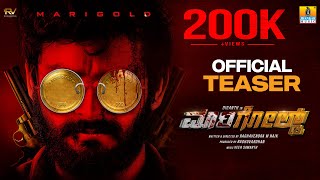 "ಮಾರಿಗೋಲ್ಡ್ - Marigold" - Official Teaser Kannada Movie | Diganth, Sangeetha Sringeri |Jhankar Music image