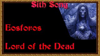 Lord of the Dead: Eosforos - AI Star Wars Sith Song
