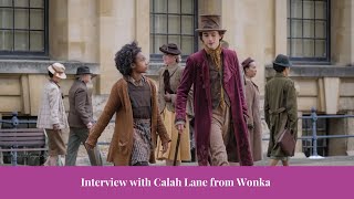 Interview with Calah Lane from Wonka