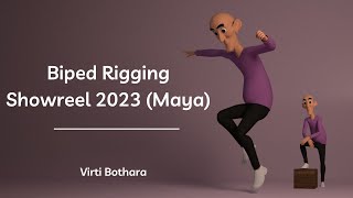 Biped Rigging  Showreel 2023 (Maya) | Virti Bothara
