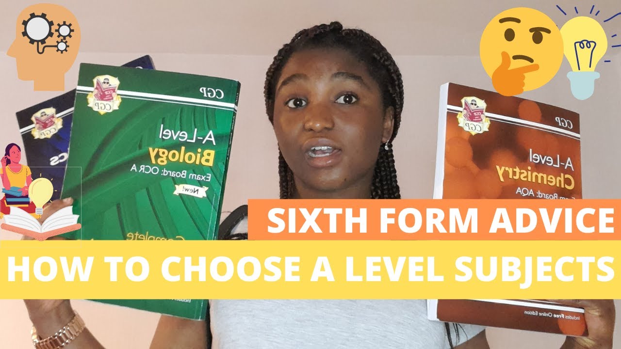 Sixth Form Advice: How To Choose A Level Subjects