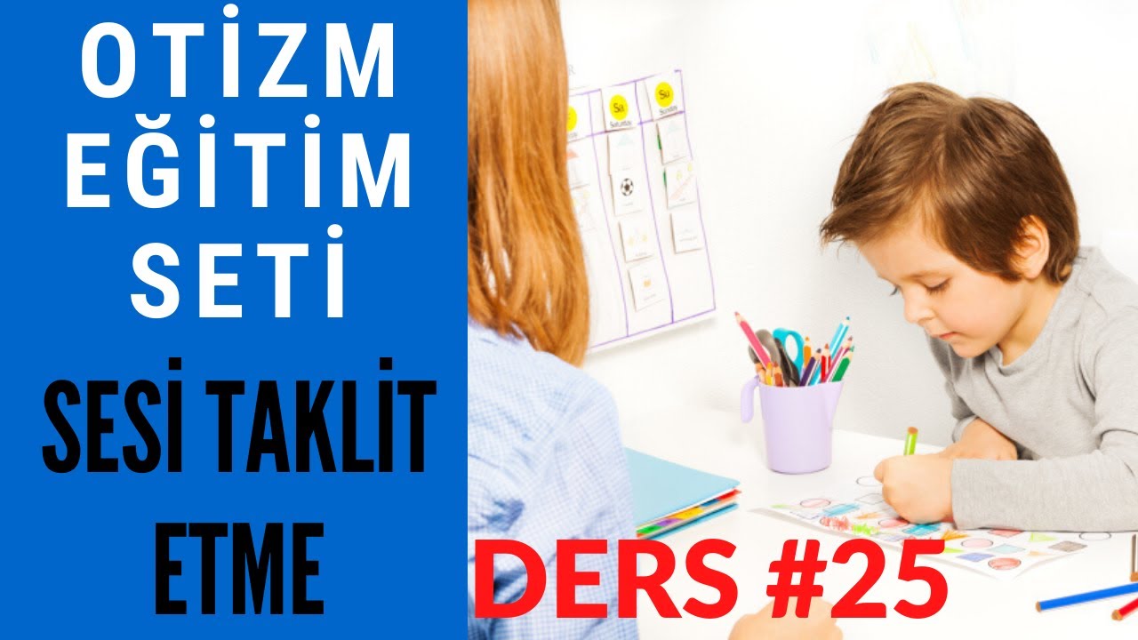 Ders #25 Sesi Taklit Etme [OTİZM VİDEO EĞİTİM SETİ]