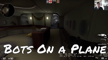 CSGO: Bots on a Plane
