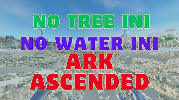 ARK ASCENDED NEW NO TREE INI [ARK EXPLOITS ASA]