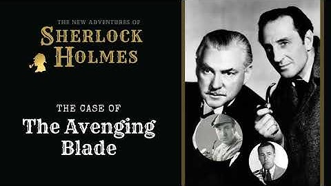Sherlock Holmes Radio: The Avenging Blade | Basil Rathbone, Nigel Bruce, Conway, Stanley