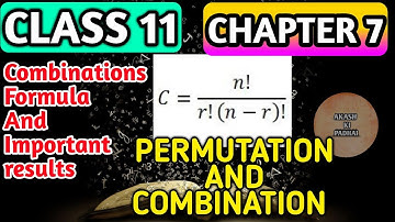 Formula and Important results of Combinations || Ch- 7 Permutation and Combination  Akash ki padhai