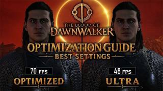 The Blood of Dawnwalker - Optimization Guide - Best Settings - Low vs Ultra