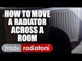 Moving A Radiator Across A Room