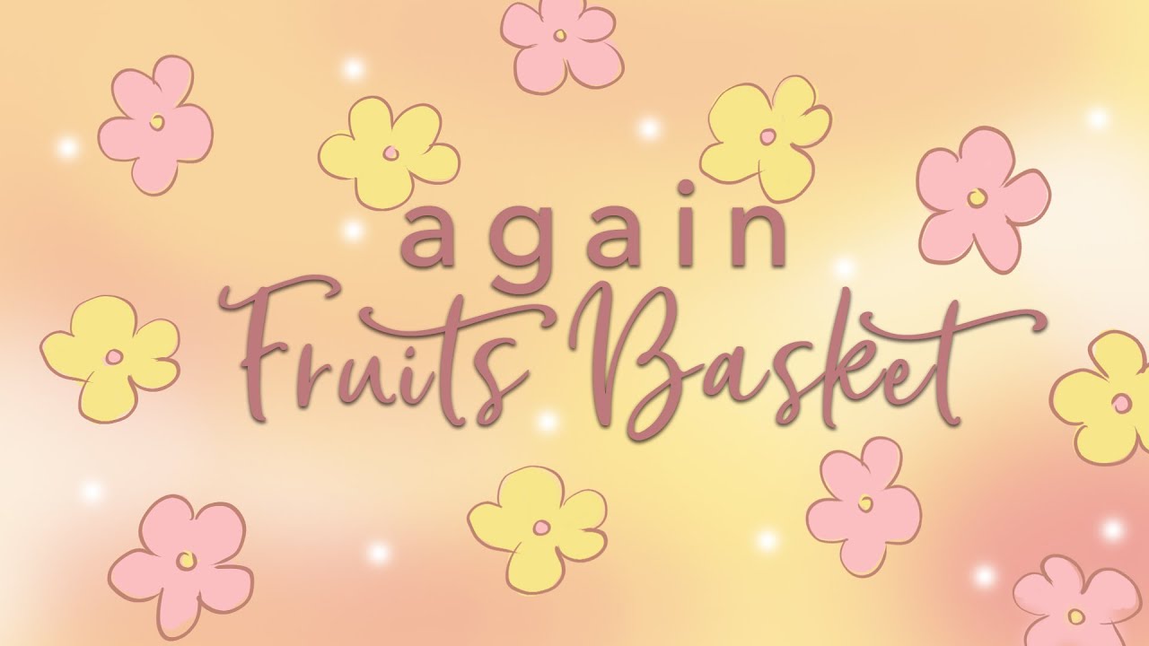 【xHxWx】 Again Fruits Basket Opening English Cover YouTube