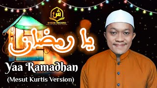 Ya Ramadhan - Mesut Kurtis  ||  يا رمضان - مسعود كُرتس  ||  Cover by_SYAAN RECORD