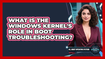 What Is The Windows Kernel