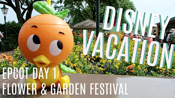 Walt Disney World Vlog | Day 1 | EPCOT + Flower and Garden Festival 2019