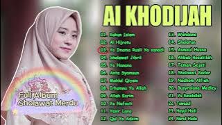 Full Album Sholawat Merdu AI KHODIJAH | Sholawat Terbaru Pilihan 2024 Ai Khodijah