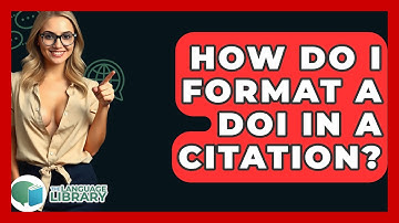 How Do I Format A DOI In A Citation? - The Language Library