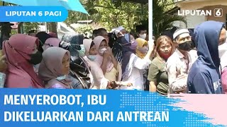 Berebut BLT Minyak Goreng, Seorang Ibu Dipaksa Keluar dari Antrean Karena Menyerobot | Liputan 6