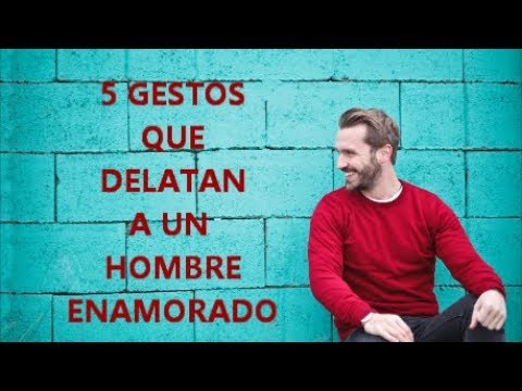 Video: Gestos Masculinos De Simpatía Y Amor