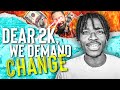 Dear 2K, WE DEMAND CHANGE!