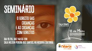 Seminário o Direito das crianças e as Crianças com direito