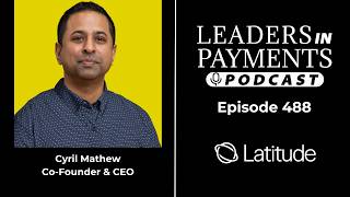 Stablecoin Rails For Real-World Payouts with Cyril Mathew, Co-Founder & CEO of Latitude | Ep. 488