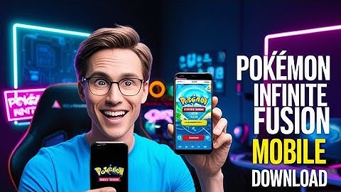 Pokémon infinite fusion mobile download - IOS/android 2025