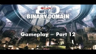 [ Binary Domain ] - PC - Gameplay - Part 12