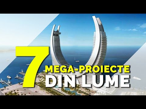 7 Cele Mai Impresionante Mega Proiecte Din Lume