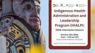 Indigenous Health Administration and Leadership Program (IHALP): 2026 Information Session