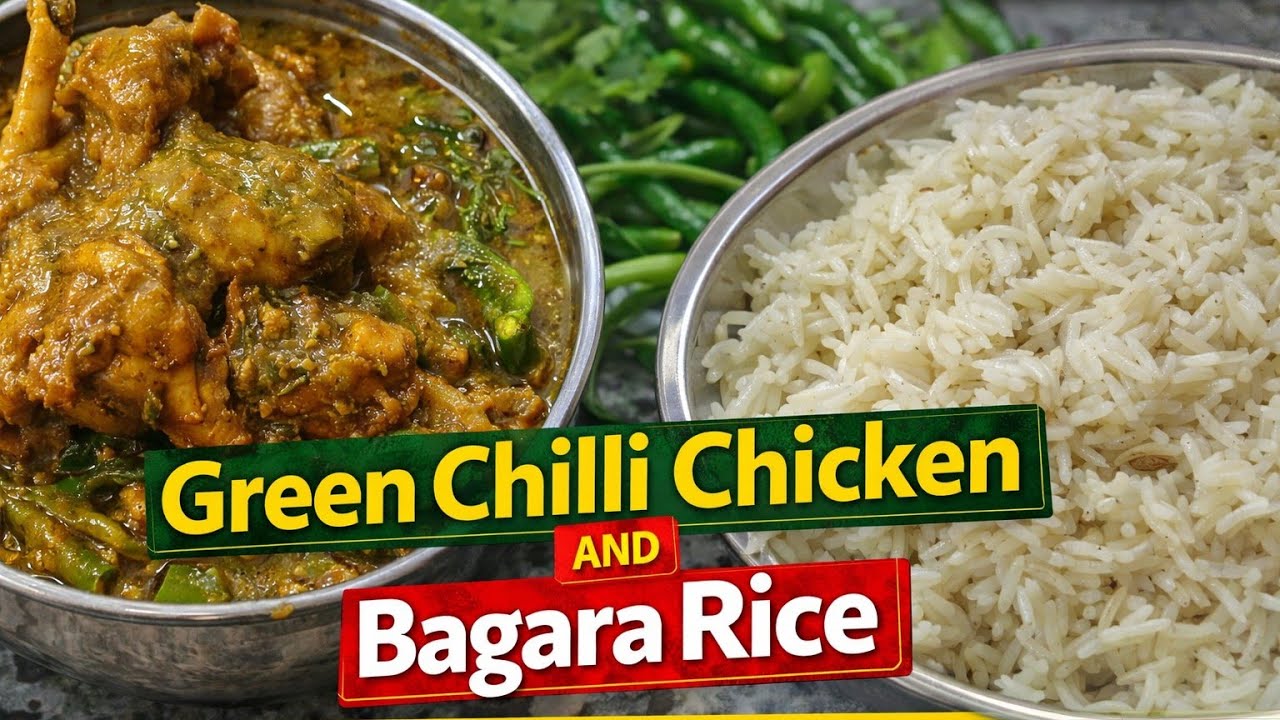 Green Chilli Chicken and Bagara Rice / ಗ್ರೀನ್ ಚಿಲ್ಲಿ ಚಿಕನ್ ಮತ್ತು ಬಗಾರ ...