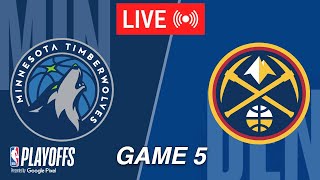 NBA LIVE! Denver Nuggets vs Minnesota Timberwolves Game 5 | May 15, 2024 | 2024 NBA Playoffs Live 2K