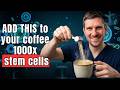 "Add THIS to Your Coffee Every Morning" – Stem Cells REACTIVATE 1,000x Faster &amp; Melt Stubborn Fat