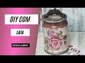 DIY COM LATA NO ESTILO VINTAGE