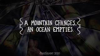 A Mountain Changes, an Ocean Empties