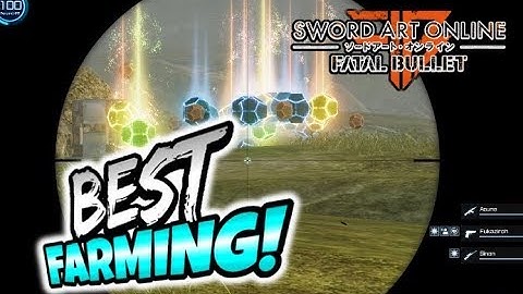 SAO: Fatal Bullet Best EPIC RARE LEGENDARY Sniper Farming Location