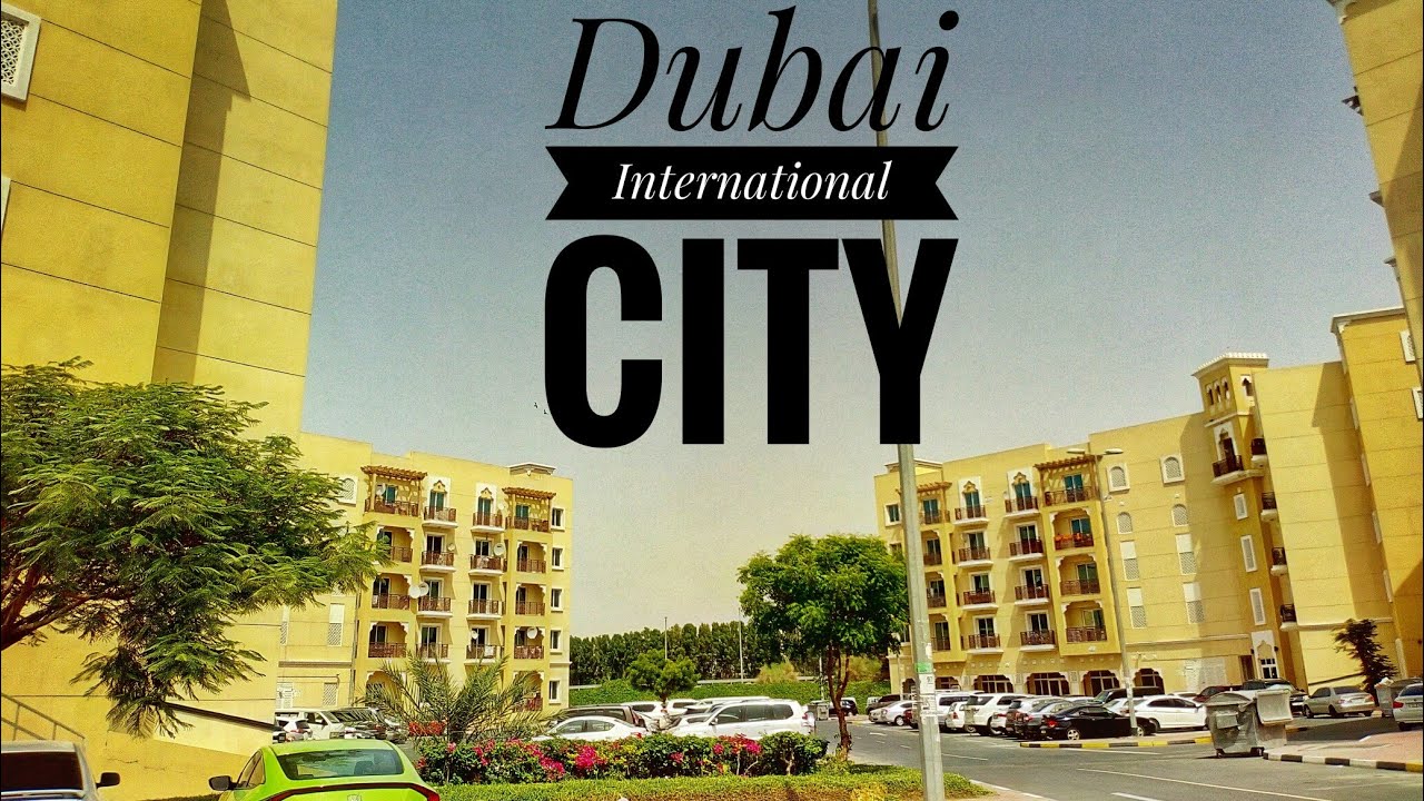 Dubai International City International City Dubai 2019 دبي مدينة