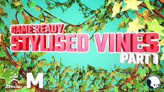 STYLISED VINES Game Asset Tutorial (FULL VERSION - PART 1) - Maya - Zbrush - MASH -UE4