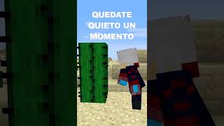 A VER CACTUS, QUEDATE QUIETO UN MOMENTO! #minecraft #minecraftshorts #shorts #minecraftmemes