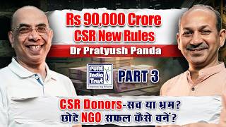 ₹90,000 Cr CSR New Rules Explained (Part 3) | Dr. Pratyush Panda
