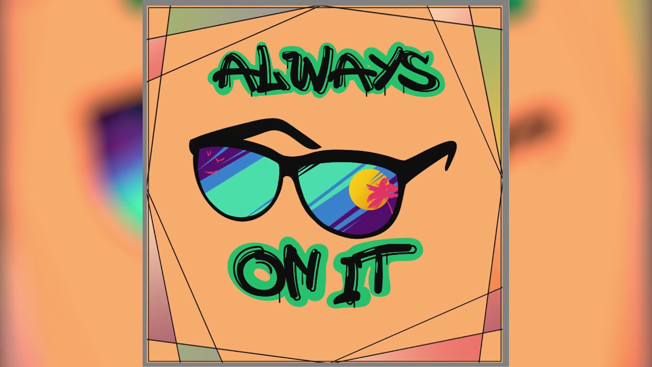 Watch Sub.Sound - Always On It on YouTube Watch Sub.Sound - Always On It on YouTube