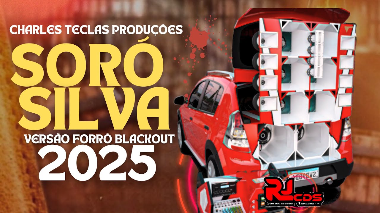 #SORÓ_SILVA Vs FORRÓ BLACKOUT 2025 - CHARLES TECLAS PRODUÇÕES / ATUALIZADO 2025 - SWINGADO 3.0