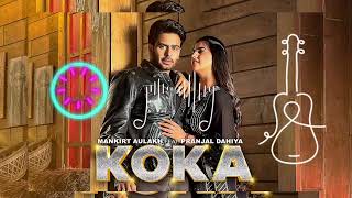 KOKA :Mankirt Aulakh | Simar Kaur | Pranjal Dahiya | New Punjabi Song bass boosted