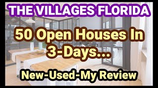 The Villages Florida  50+ Open Houses In 3 Days  My Review