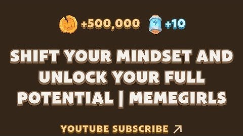 Memefi Shift Your Mindset and Unlock Your Full Potential | MemeGirls | MemeFi New Video Code Today