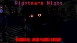 Nightmare Night Normal & Hard Mode | The Return To Freddy’s 2: Reworked