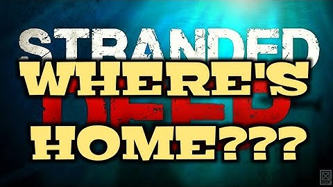 STRANDED DEEP WALKTHROUGH - Time to find HOME!