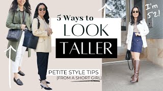 HOW TO LOOK TALLER: 5 Petite Style Tips (from a fellow shorty)