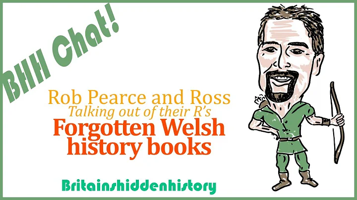 Forgotten Welsh history books - Live chat with Rob...