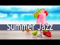 Summer Bossa Jazz Music - Positive Morning Bossa Nova JAZZ for Morning, Wake up, Work, Study