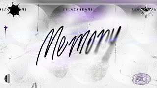 BLACKBEANS - Memory [Official Lyric Video]