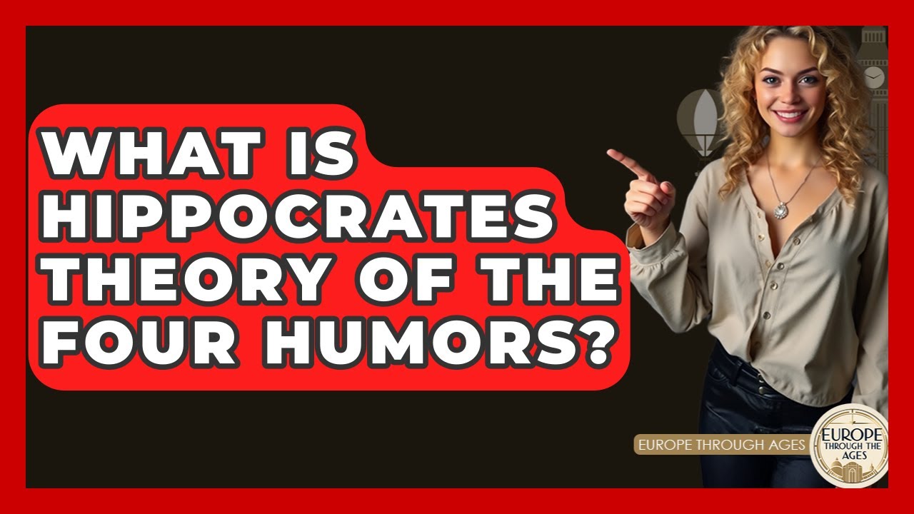 What Is Hippocrates Theory Of The Four Humors? - Europe Through the ...
