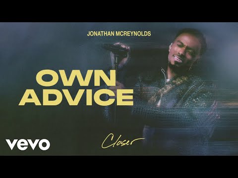 Jonathan McReynolds - Own Advice (Official Audio)